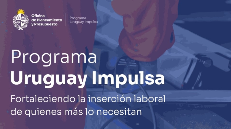 El 18 de agosto comenzarán las inscripciones al Programa Uruguay Impulsa